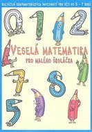 Veselá matematika pro malého školáčka: Rozvíjení grafomotorických dovedností pro děti od 5 - 7 roků - Kniha