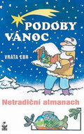 Podoby vánoc: Netradiční almanach - Kniha