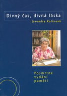 Divný časy, divná láska: Posmrtné vydání pamětí - Kniha