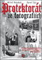 Protektorát ve fotografiích - Kniha