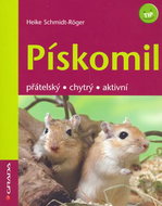Pískomil: přátelský, chytrý, aktivní - Kniha