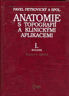 Anatomie s topografií a klinickými aplikacemi I.: Pohybové ústrojí - Kniha