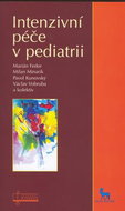 Intenzivní péče v pediatrii - Kniha