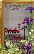 Rebelka Bianka - Kniha