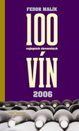 100 najlepších slovenských vín 2006 - Kniha