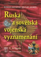 Ruská a sovětská vojenská vyznamenání: Russian and soviet military awards - Kniha