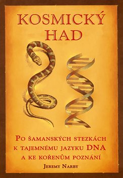 Kosmický had: Po šamanských stezkách - Kniha - Main image