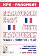 Francouzsko-český česko-francouzský slovník gramatika fráze: slovník gramatika fráze - Kniha