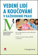 Vedení lidí a koučování v každodenní praxi: Jak rozvíjet potenciál podřízených pracovníků - Kniha