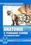 Anatomie a fyziologie člověka: Pro humanitní obory - Kniha