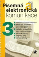 Písemná a elektronická komunikace 3: pro střední školy a veřejnost - Kniha