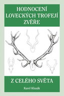 Hodnocení loveckých trofejí zvěře z celého světa: Z celého světa - Kniha