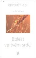 Bolest ve tvém srdci: Odpouštím si 6. díl - Kniha