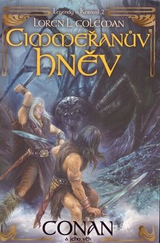 Cimmeřanův hněv: Conan a jeho věk - Kniha - Main image