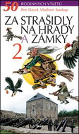 Za strašidly na hrady a zámky 2: 50 rodinných výletů - Kniha