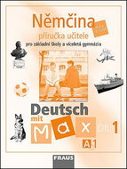 Němčina A1/díl. Příručka učitele Deutsch mit Max - Kniha