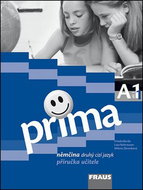 Prima A1/díl 1: Příručka učitele. Němčina druhý cizí jazyk - Kniha