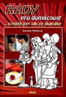 Rady pro domácnost: ...a máte byt jak ze škatulky - Kniha