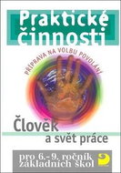 Praktické činnosti Člověk a svět práce - Kniha