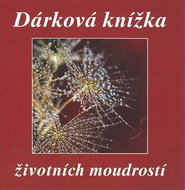 Dárková knížka životních moudrostí - Kniha