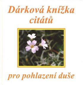 Dárková knížka citátů pro pohlazení duše - Kniha - Main image