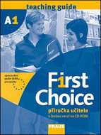 First Choice A1: Příručka učitele + CD - Kniha