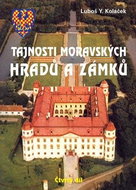 Tajnosti moravských hradů a zámků: Čtvrtý díl - Kniha