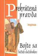 Prekrútená pravda: Bojte sa božích služobníkov - Kniha