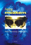 Řezy mozkem: Anatomické, , mikroskopické a magnetické - Kniha