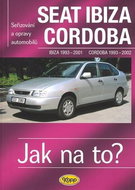 Seat Ibiza 1993 - 2001, Cordoba 1993 - 2002: Seřizování a opravy automobilů č. 41 - Kniha