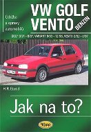 VW Golf benzin 9/91 - 8/97, Variant 9/93 - 12/98, Vento 2/92 - 8/97: Údržba a opravy automobilů č.19 - Kniha