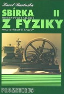 Sbírka řešených úloh z fyziky pro střední školy II.: Molekulová fyzika a termika, Mechanické kmitání - Kniha