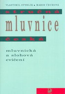 Stručná mluvnice česká Mluvnická a slohová cvičení - Kniha
