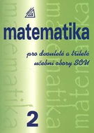 Matematika pro dvouleté a tříleté učební obory SOU 2 - Kniha