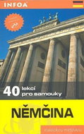 Němčina - 40 lekcí pro samouky - kniha + 2 CD: Kniha + 2 CD - Kniha