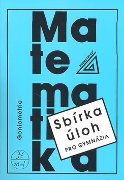 Sbírka úloh pro gymnázia Goniometrie - Kniha - Main image