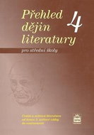 Přehled dějin literatury 4 pro střední školy: od konce druhé světové války do současnosti - Kniha
