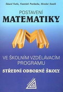 Postavení matematiky: Ve školním vzdělávacím programu SOŠ - Kniha