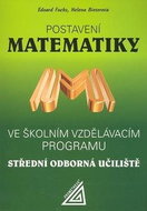 Postavení matematiky: Ve školním vzdělávacím programu SOU - Kniha
