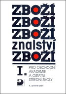 Zbožíznalství I.: pro obchodní akademie a ostatní střední školy - Kniha