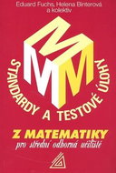 Standardy a testové úlohy z matematiky pro střední odborná učiliště - Kniha