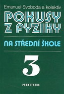 Pokusy z fyziky na střední škole 3 - Kniha