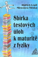 Sbírka testových úloh k maturitě z fyziky - Kniha