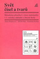Svět čísel a tvarů: Metodická příručka k výuce matematiky v 1. ročníku základní a obecné školy - Kniha
