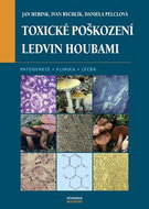 Toxické poškození ledvin houbami: Patogeneze, klinika, léčba - Kniha