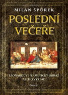 Poslední večeře: Leonadrův hermetický obraz a jeho výklad - Kniha
