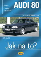 Audi 80 a Avant 9/91: Údržba a opravy automobilů č. 91 - Kniha