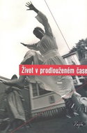 Život v prodlouženém čase - Kniha