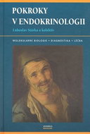 Pokroky v endokrinologii: Molekulární biologie, diagnostika, léčba - Kniha