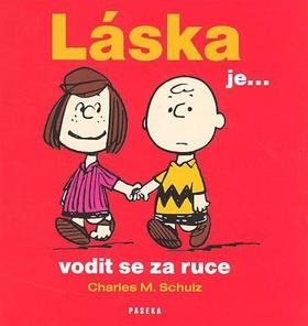 Láska je ... vodit se za ruce: Humorné citáty o lásce - Kniha - Hlavní obrázek